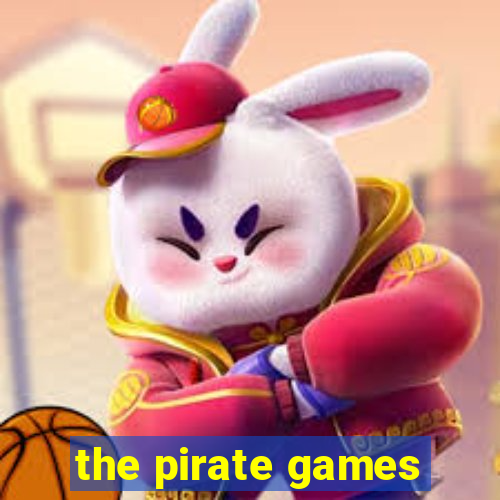 the pirate games